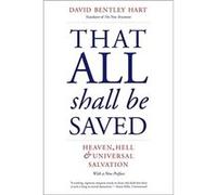 That All Shall Be Saved - David Bentley Hart - Yale University Press - Livre en Anglais - Paperback David Bentley HartDavid Bentley Hart (Auteur)