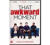 THAT AWKWARD MOMENT-VN G