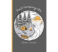 That Camping Life: Nature Journal