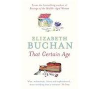 That Certain Age Elizabeth Buchan (Auteur)