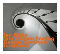 That Certain Feeling : George Gershwin Songbook