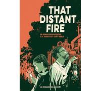 J.R. Hughto – That Distant Fire – Bande dessinée – Cartonné