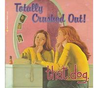 That Dog - Totally Crushed Out by That Dog (1995) Audio CD