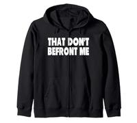 That Don't Befront Me Funny 70s Retro Rock Humor Sweat à Capuche