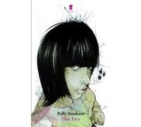 That Face (Paperback) Polly Stenham, (Auteur)