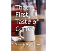 That First Taste of Coffee