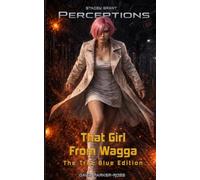 That Girl from Wagga: The True Blue Edition