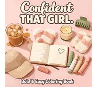THAT GIRL: Simple, Cute & Cozy Aesthetic Coloring Pages with Bold, Easy Designs for Adults & Teens - Perfect for Stress Relief, Relaxation & Mindful Creativity
