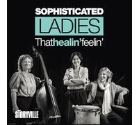 That Healin' Feelin' / Sophisticated Ladies