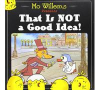 That Is Not a Good Idea!: An Interactive Read-Aloud About a Fox and Goose for Children (Ages 4-8)