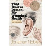That Jealous Demon My Wretched Health by Jonathan Royalty Account Noble Inconnu (Auteur)