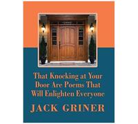 That Knocking At Your Door Are Poems That Will Enlighten Everyone