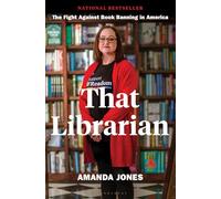That Librarian: The Fight Against Book Banning in America
