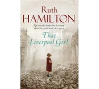 That Liverpool Girl Hamilton, Ruth (Auteur)