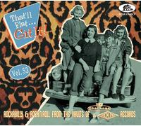 That’ll Flat Git It! Vol. 53 Rockabilly & Rock 'N' Roll from the Vaults of Challenge & Jackpot Records