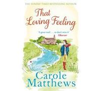 That Loving Feeling Carole Matthews (Auteur)