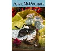 That Night Alice McDermott (Auteur)