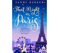 That Night in Paris by Sandy Barker Paperback Book Sandy Barker (Auteur)