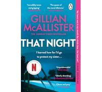 That Night: The gripping Richard & Judy Book Club psychological thriller, soon to be a major Netflix series