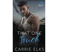 That One Touch: A Small Town Single Dad Romance
