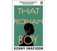 That Peckham Boy by Kenny Imafidon Kenny Imafidon (Auteur)