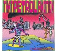 That Petrol Emotion - Chemicrazy