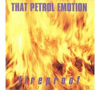 That Petrol Emotion - Fireproof [Import]