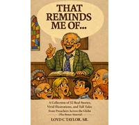 That Reminds Me Of...: From the Pulpit: Real Stories, Vivid Illustrations, and Legendary Tall Tales from Preachers Across the Globe
