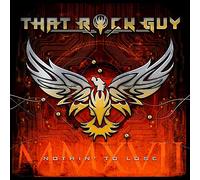 That Rock Guy - Nothin to Lose [Import]