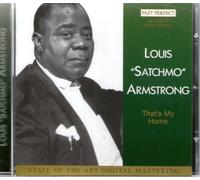 that s my home - Louis Satchmo Armstrong