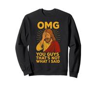 That’s Not What I Said - Funny Jesus Meme Tee Sweatshirt