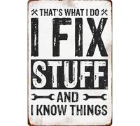 That’s What I Do I Fix Stuff And I Know Things Tool Lover Metal Sign for Kitchen Garage Bedroom Wall-Art 8 X 12 in