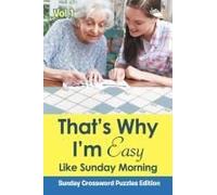 That?S Why I'm Easy Like Sunday Morning Vol 1