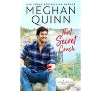 That Secret Crush by Meghan Quinn Meghan Quinn (Auteur)
