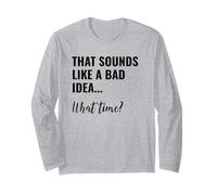 That Sounds Like a Bad Idea What Time Men This is a Bad Idea Manche Longue