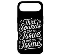 That Sounds Like an Issue Not an Issme Witty Sass - Coque pour iPhone Air