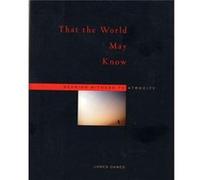 That the World May Know by James Dawes James Dawes (Auteur)