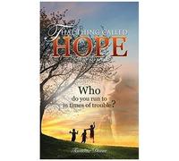 That Thing Called Hope