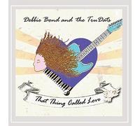 That Thing Called Love by Debbie Bond & The Tuddats (2013-08-19)