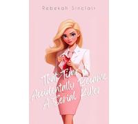 That Time I Accidentally Became A Serial Killer: A Legally Blonde meets Dexter Dark Rom-Com