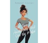 That Time I Accidentally Took Over The Mafia: A Why-Choose, Mafia, Dark Romantic Comedy (The Accidental Series)
