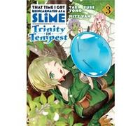 That Time I Got Reincarnated as a Slime: Trinity in Tempest (Manga) 3 Tae Tono (Auteur)