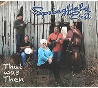 That was Then by Springfield Exit