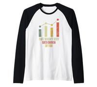 That Wasn't Very Data Driven of You Vintage Humour Manche Raglan
