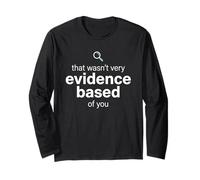 That Wasn't Very Evidence Based of You Funny Nurse Nursing Manche Longue