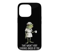 That Wasn't Very Evidence-Based of You Infirmière Diplômée Coque pour iPhone 13 Pro