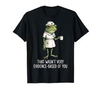 That Wasn't Very Evidence-Based of You Infirmière Diplômée T-Shirt