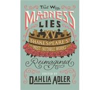 That Way Madness Lies by Dahlia Adler Dahlia Adler (Auteur)