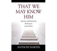 That We May Know Him