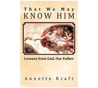 That We May Know Him